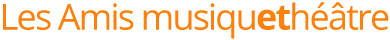 Les Amis musiquethéâtre